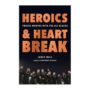 Heroics & Heartbreak - Book