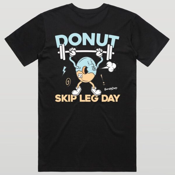 Donut Skip Leg Day Tee - Image 4
